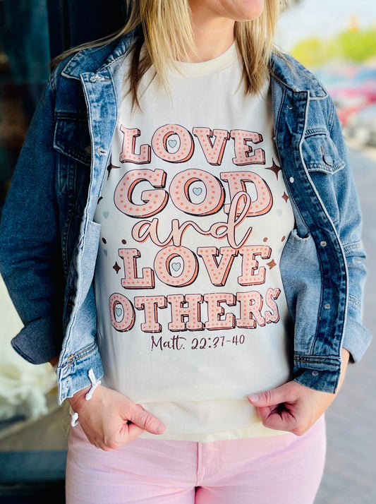 Love God and Love Other Graphic Tee